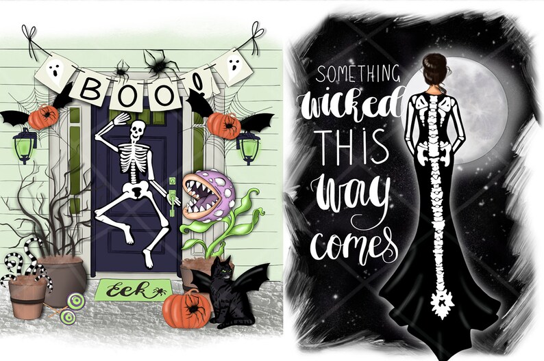 May include: Two Halloween themed illustrations. The first shows a skeleton dancing in front of a door with a "BOO" banner, a plant monster, and a black cat. The second shows a woman in a black dress with a skeleton spine design, standing in front of a full moon with the text "Something wicked this way comes."