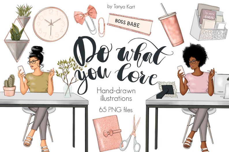 May include: A digital illustration set featuring two women working at desks, with the text "Do what you love" and "Hand-drawn illustrations 65 PNG files". The set includes various office supplies, such as a clock, a plant, a cup of coffee, a notebook, scissors, and a desk nameplate that says "Boss Babe".