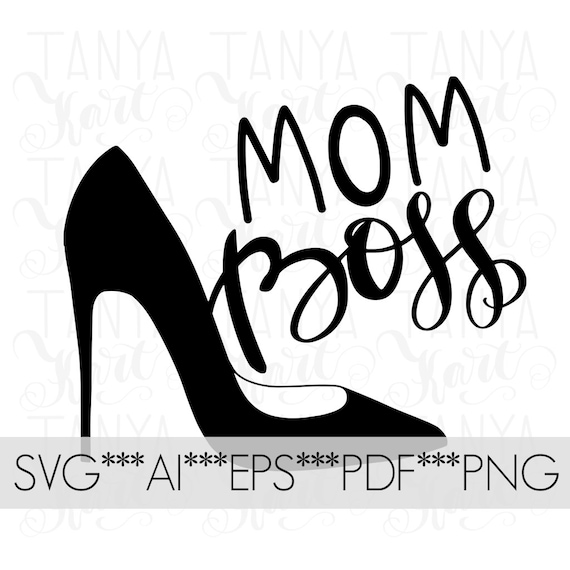 Mom boss svg, Mom life, Ai File, PNG File ,SVG file, Mom boss, Digital Design, Mom svg,Svg Design,EPS File,Mo life Png,Mom design, Boss lady
