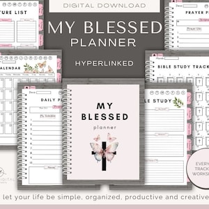 May include: A digital planner featuring a pink and white butterfly design. The planner includes sections for scripture, prayer, bible study, daily planning, and a calendar. The text "My Blessed Planner" is featured on the cover. The planner is hyperlinked and includes everyday trackers and worksheets.