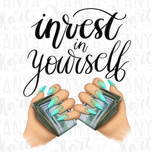 Nail art con soldi e potere femminile in formato PNG, disegno di una mano con soldi per uso commerciale tramite sublimazione, download digitale, adesivo "Investi in te stesso" per planner