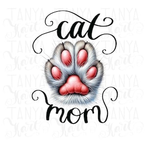 Conception de sublimation de maman de chat, téléchargement immédiat, conception de chemise de maman de chat, rêve des amoureux des chats : maman et patte de chat PNG