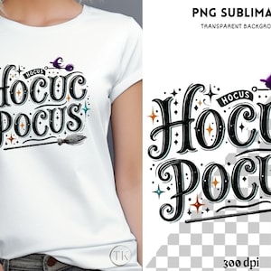 May include: White t-shirt featuring the words "Hocus Pocus" in a whimsical, black script with decorative stars and a witch's hat. A broom is also included in the design. The shirt is a classic crew neck.
