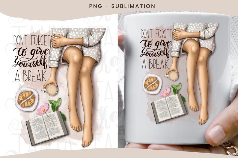 May include: A white mug with a woman in pajamas sitting on a bed with a book, a cup of coffee, and croissants. The text on the mug reads "Don't forget to give yourself a break."