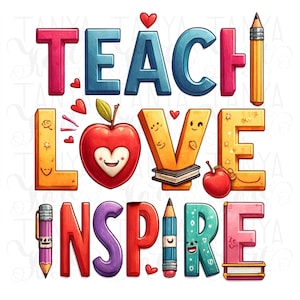 Teach Love Inspire afdrukbare kunst voor klasinrichting, sublimatieontwerp, motiverende print voor docenten, motivatie van leerlingen, onmiddellijke download