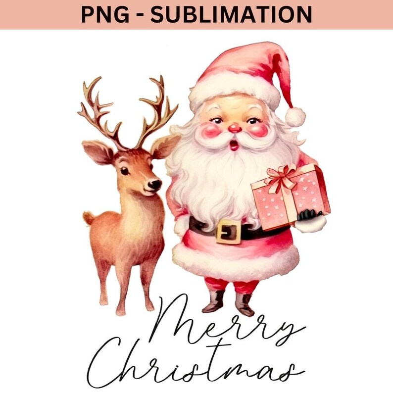 May include: Watercolor illustration featuring Santa Claus and a reindeer. Santa, in a red suit and hat, holds a gift box. The reindeer stands beside him. The words "Merry Christmas" are written in cursive below the figures. The image is labeled "PNG - Sublimation".
