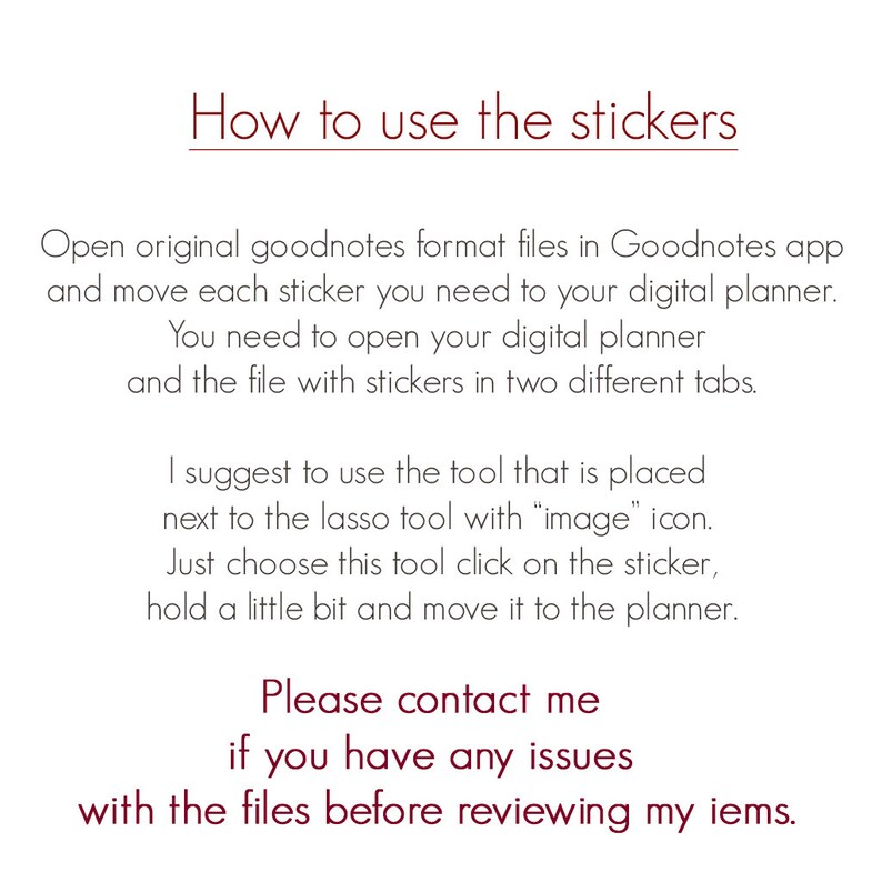 Pu&ograve; includere: Istruzioni su come utilizzare gli adesivi nell'app Goodnotes. Il testo spiega come aprire il file degli adesivi e il planner in schede separate e utilizzare lo strumento "immagine" per spostare gli adesivi nel planner. Include anche un messaggio per contattare il venditore in caso di problemi con i file.