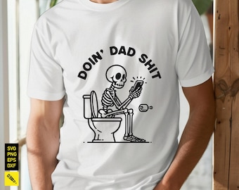 SVG de esqueleto de papá divertido: Clipart de humor de baño para camisetas y tazas (descarga digital)