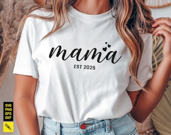 Camiseta personalizada Mama EST SVG, SVG para el Día de la Madre, regalo para baby shower, anuncio de embarazo para nueva mamá PNG, archivo de corte Cricut, diseño de sublimación