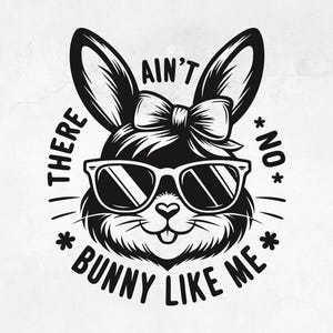 Es gibt keinen Hasen wie mich SVG | Süsser Osterhase PNG | Lustiges Ostern Shirt | Girl Bunny Clipart | Frühlings-Kaninchen-Ostern-Sublimation