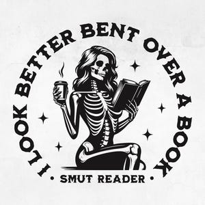 Ho un aspetto migliore quando sono china su un libro Smut Reader SVG / Divertente Romance Booktok PNG / Brava ragazza SVG / Regalo di libri piccante SVG / Regalo per amante dei libri SVG