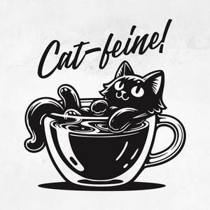 Cat Coffee SVG Citation drôle de Catfeine | Chat mignon dans une tasse à café SVG pour Cricut | Sublimation pour amoureux des chats PNG | Conception de chemise de tasse de maman de chat