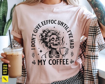 Café esqueleto divertido SVG: Cita sarcástica sobre la cafeína (Descarga digital)