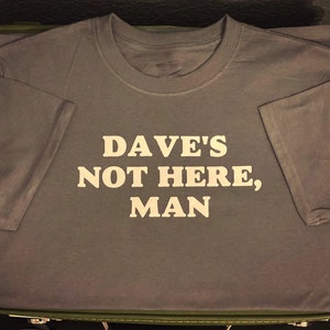 Daves Not Here Custom Crew Unisex T-Shirt Cheech and Chong Bild 2