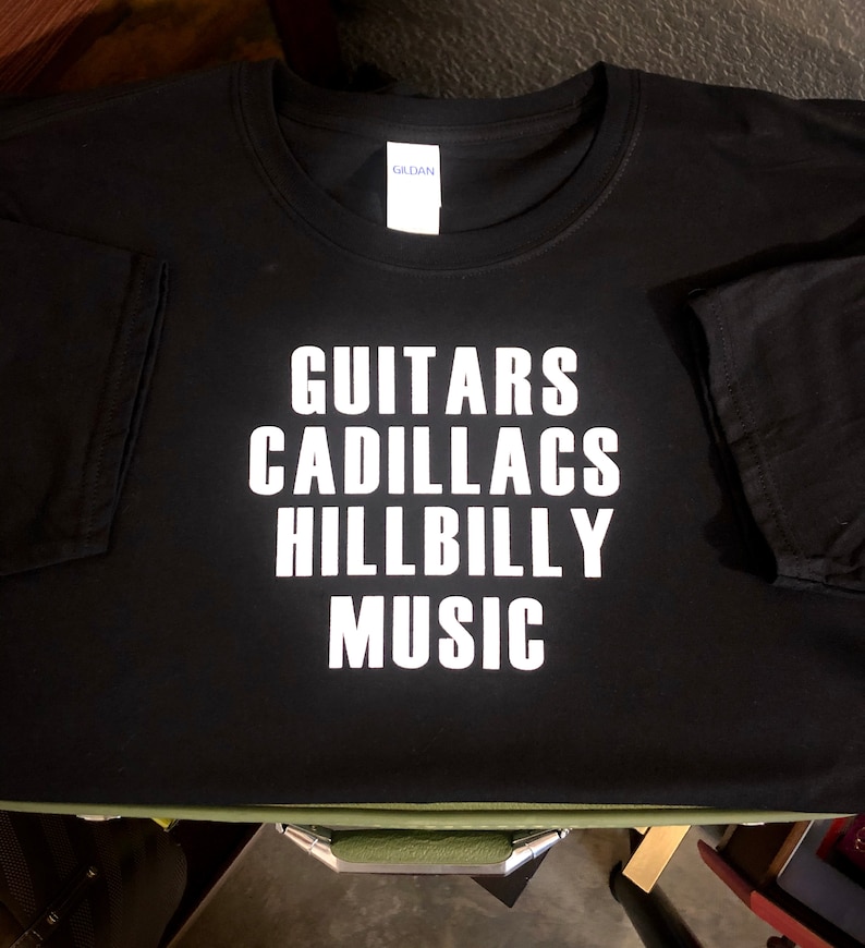 Guitars Cadillacs Hillbilly Music Custom Crew Tshirt Dwight Etsy