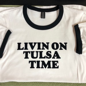 Livin on Tulsa Time Custom Ringer T-Shirt Don Williams