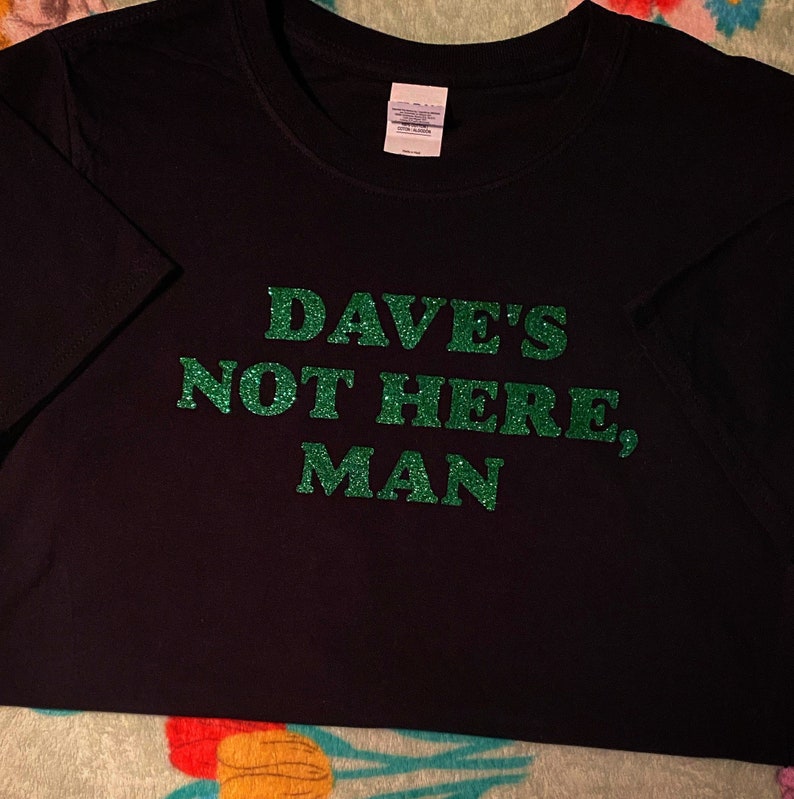 Daves Not Here Custom Crew Unisex T-Shirt Cheech and Chong Bild 1