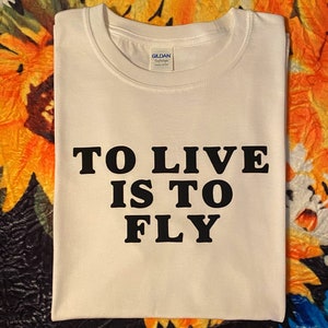 To Live Is To Fly Custom Crew T-Shirt Townes Van Zandt