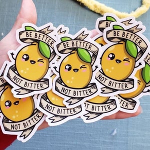 Autocollant Be Better Not Bitter, Funny Lemon Tattoo Autocollant en vinyle, Affirmations Mantra de la santé mentale émotionnelle