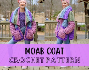 Chunky Crochet Coat Pattern, Oversized, XL Jumbo Beginner Friendly, Simple Size Inclusive, MOAB Coat