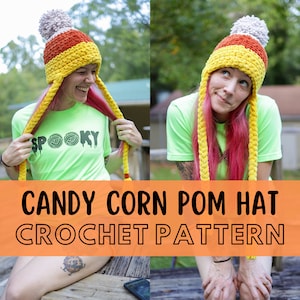 May include: A crochet candy corn pom pom hat with long braids. The hat is yellow, orange, and white. The braids are yellow. The hat is worn by a person with pink hair. The text "CANDY CORN POM HAT CROCHET PATTERN" is displayed on a orange background.