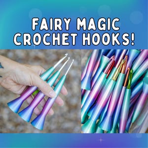 May include: A collection of crochet hooks featuring metallic handles with a gradient finish transitioning from teal to purple. The text FAIRY MAGIC CROCHET HOOKS! is displayed at the top. The hooks have silver, gold, and copper-colored metal tips.