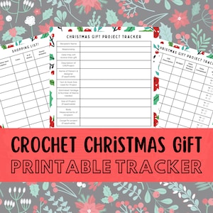 May include: Printable Christmas gift project tracker with a shopping list and a section for yarn and hook size, estimated yardage, and number of skeins needed. The tracker is decorated with a red and green Christmas theme.