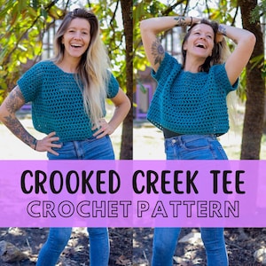 May include: A teal crochet top with short sleeves and a relaxed fit. The image includes the text "CROOKED CREEK TEE CROCHET PATTERN" on a purple banner. The top is worn with blue jeans. The model is smiling.