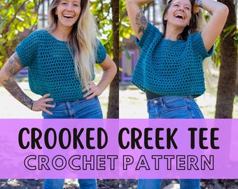 Simple Summer Top Pattern, Beginner Friendly Size Inclusive Crochet T-Shirt, Crooked Creek Tee