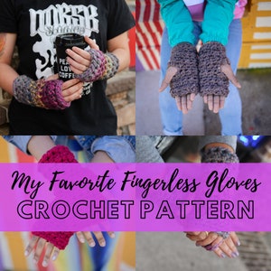 May include: Four different pairs of fingerless gloves in various colors, including purple, pink, gray, and brown. The image includes the text "My Favorite Fingerless Gloves CROCHET PATTERN".