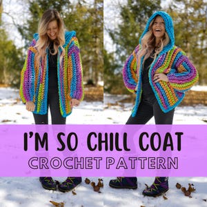 May include: A vibrant, hooded crochet coat in blue, purple, yellow, and orange. The coat has a relaxed, oversized design. The text "I'M SO CHILL COAT CROCHET PATTERN" is displayed on a pink banner.