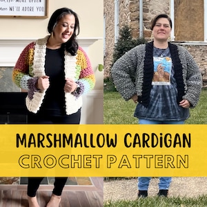 Chunky Crochet Cardigan Pattern, Simple Plus Size Inclusive, Beginner Friendly Fall Jacket, Super Bulky Yarn, The Marshmallow Cardigan