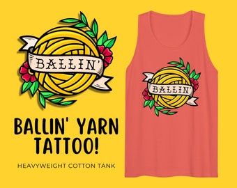 Ballin Yarn Tattoo Tank, Funny Tattoo Crochet Sleeveless Top, Crocheter Apparel, Gift for Knitter