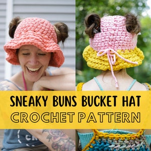 May include: A split image shows two crochet bucket hats with space for hair buns. One is coral, the other pink and yellow. The text "SNEAKY BUNS BUCKET HAT CROCHET PATTERN" is displayed in a yellow banner.