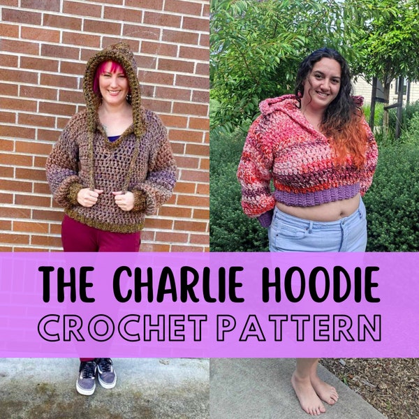 Simple Chunky Crochet Hoodie Pattern, Beginner Friendly, Size Inclusive, Super Bulky Yarn Cropped Hooded Hippie Pullover, Charlie Hoodie