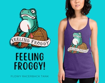 Feeling Froggy Women's Racerback Tank, Crochet themed apparel, Gift for crocheter