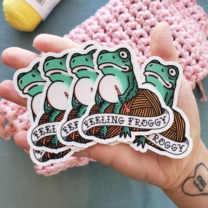 Feeling Froggy Crochet Vinyl Sticker, Crocheter Gift, Crocheting Laptop Stickers, Crochet Life, stocking stuffer