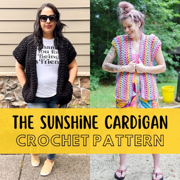 Simple Chunky Crochet Cardigan Pattern, Size Inclusive, Beginner Friendly Vest, Super Bulky Yarn, The Sunshine Cardigan