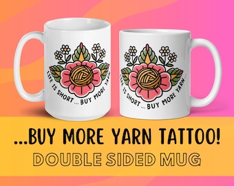 Life is Short Shirt für Männer, Tattoo-Garn, gehäkelte Kaffee- oder Teetasse, lustiges einzigartiges Geschenk für Häkelerinnen oder Strickerinnen
