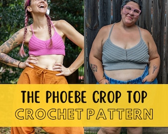 Size Inclusive Crochet Crop Top Pattern, Quick Summer Bralette Design, Simple Crochet Top Pattern, The Phoebe Crop Top