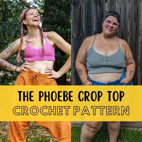 Size Inclusive Crochet Crop Top Pattern, Quick Summer Bralette Design, Simple Crochet Top Pattern, The Phoebe Crop Top