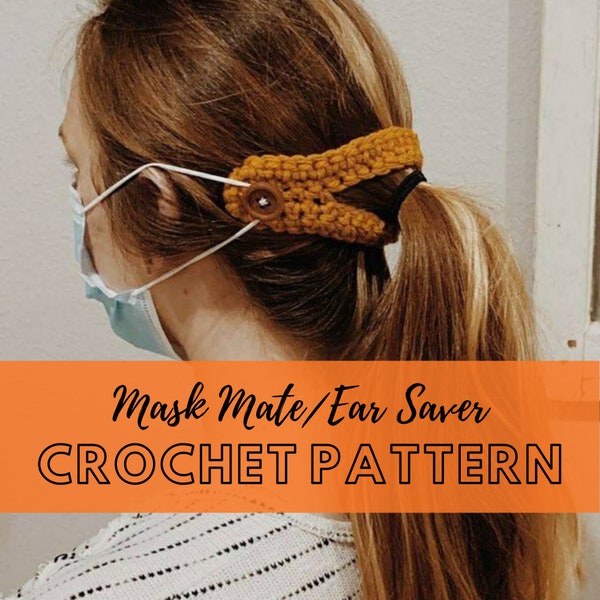 Ponytail Friendly Mask Extender Crochet Pattern, Easy Ear Saver Crochet Pattern