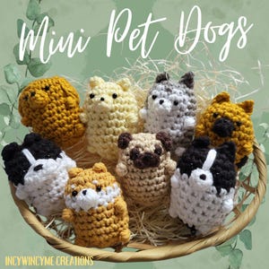 May include: A selection of handmade crochet mini pet dogs in shades of yellow, black, white, and brown. The image shows a woven basket filled with the cute, stuffed animal-like dogs. The text "Mini Pet Dogs" is displayed at the top.