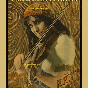 May include: Vintage poster advertising a performance by the "good luck girl"  Nonette, "The Girl with the Voice and Violin". The poster features a woman in a red headscarf playing a violin. The text "FIDDLESTICKS!" is at the top of the poster.