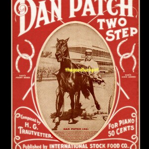May include: A vintage sheet music cover featuring a red background with a white title "Dan Patch Two Step". The cover depicts a black horse pulling a sulky with a jockey in a red and white uniform. The text "Composed by H.G. Trautvetter" and "For Piano 50 Cents" is printed on the cover.