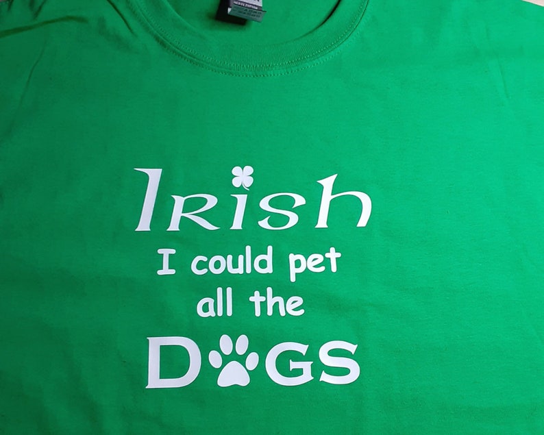 Irish Dog Shirt Pet All the Dogs Funny Irish Tshirt Dog Etsy