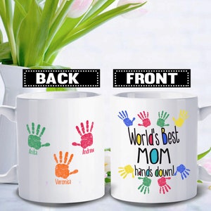 Mom Handprint Gift, Personalized Mug with Kids Name - World&#39;s Best Mom Hands Down - FPG002