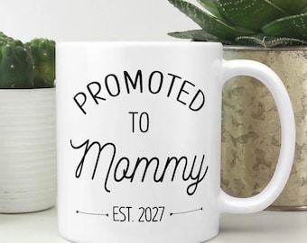 Promoted to Mommy EST 2027 Mug - Give for new moms, First time mom Gift - FAM002