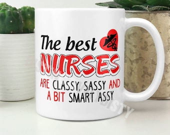 Nurse Coffee mug, Best Nurses are Class, Sassy - Funny Nurses Mug, Student Nurse Gift, Nurse Graduation Gift, Nurse Coffee Mug, Nurse Gift