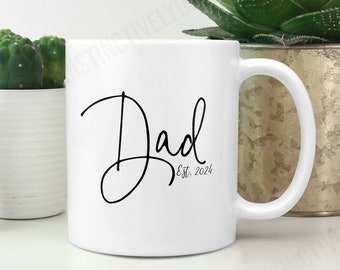 First time dad gift, New dad Coffee EST Mug, Est 2024 - Gift for New Dads - Father's day Gift - FAM004